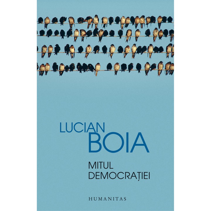 Mitul Democratiei - Lucian Boia