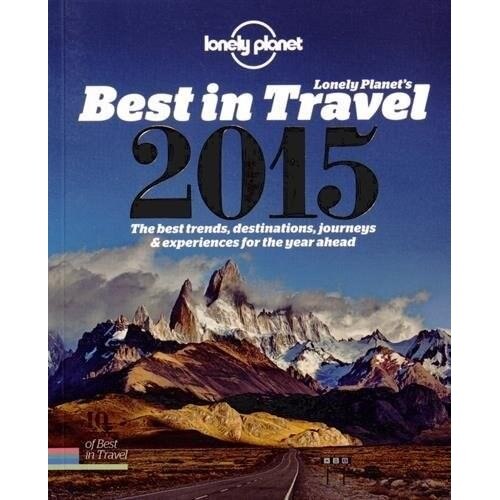 Lonely Planet's Best in Travel 2015 - Lonely Planet