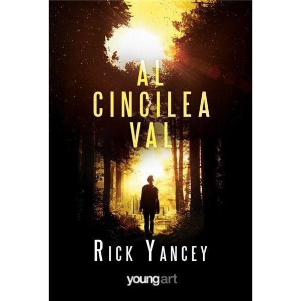 Al cincilea val - Rick Yancey