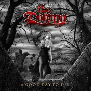 Dogma - AGoodDayToDie (CD) Dogma - AGoodDayToDie (CD)