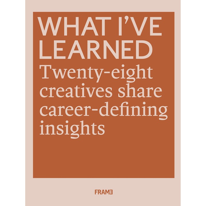 What I've Learned