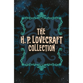 The H. P. Lovecraft Collection - H.P. Lovecraft The H. P. Lovecraft Collection - H.P. Lovecraft