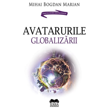 Avatarurile Globalizarii - Mihai-Bogdan Marian Avatarurile Globalizarii - Mihai-Bogdan Marian