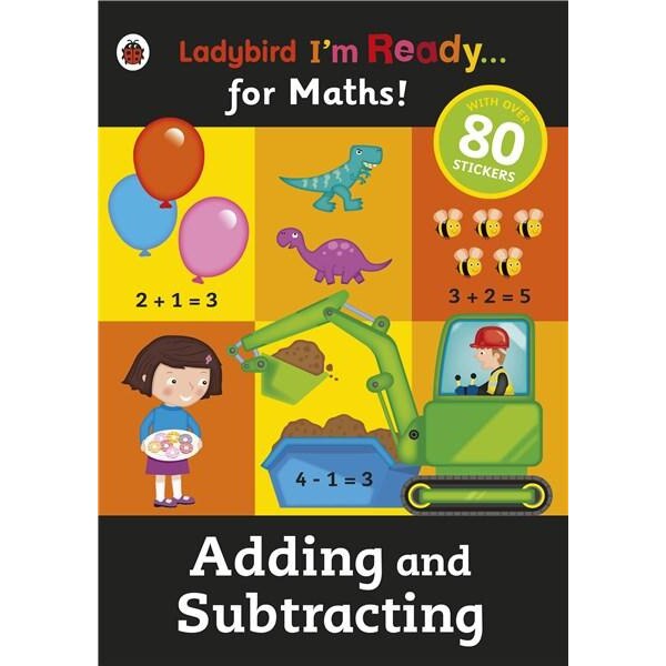 Adding and Subtracting: Ladybird I'm Ready for Maths sticker workbook - Ladybird