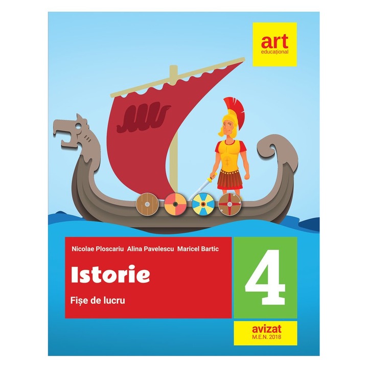 ISTORIE. Fise de lucru. Clasa a IV-a - Nicolae Ploscariu,Alina Pavelescu,Maricel Bartic