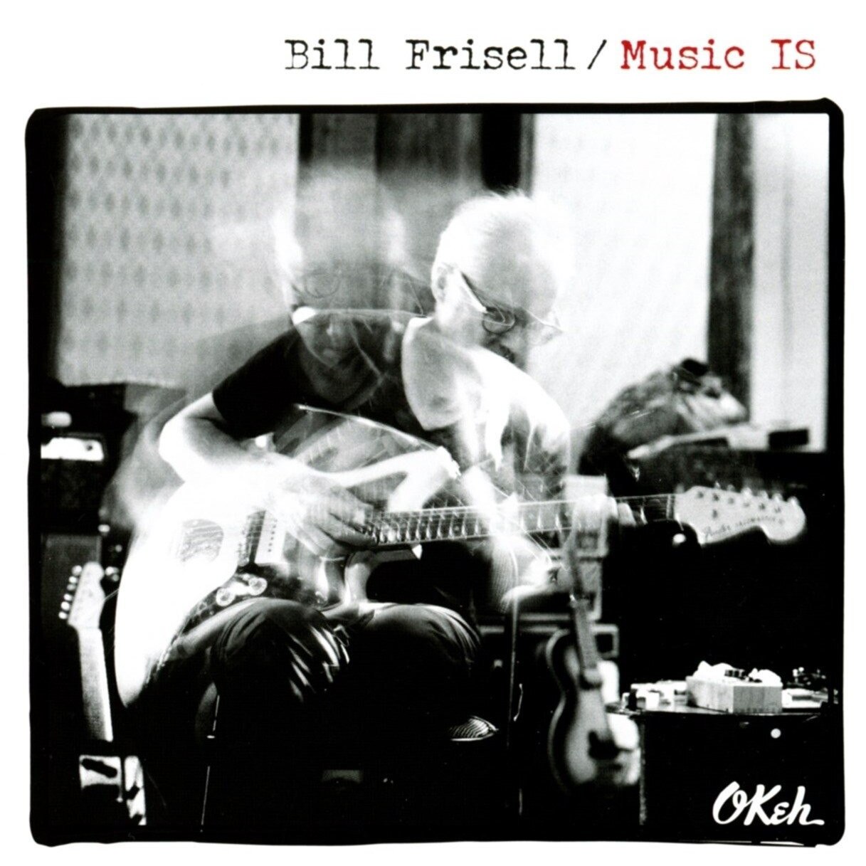 Bill Frisell - Music IS - CD