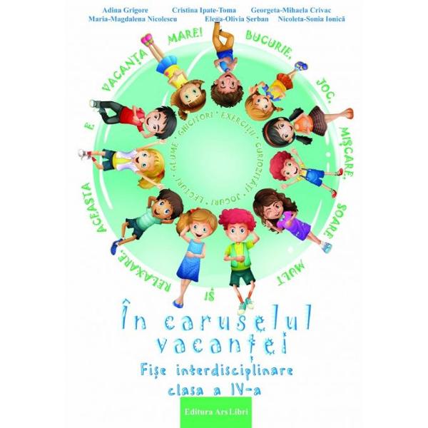 In caruselul vacantei - Clasa 4 - Adina Grigore