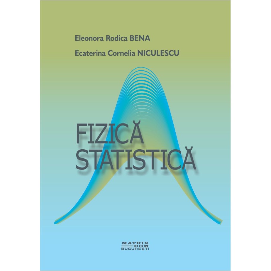 Fizica statistica, Ecaterina Niculescu, Eleonora Rodica Bena