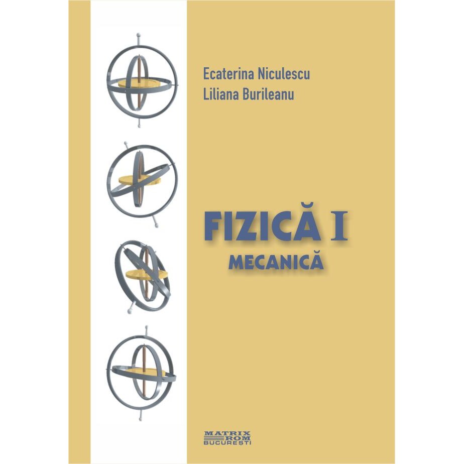 Fizica. Mecanica, Ecaterina Niculescu, Liliana Burileanu