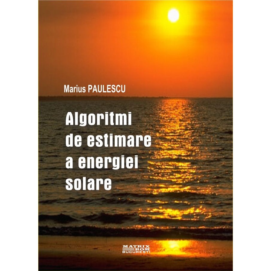 Algoritmi de estimare a energiei solare, Marius Paulescu