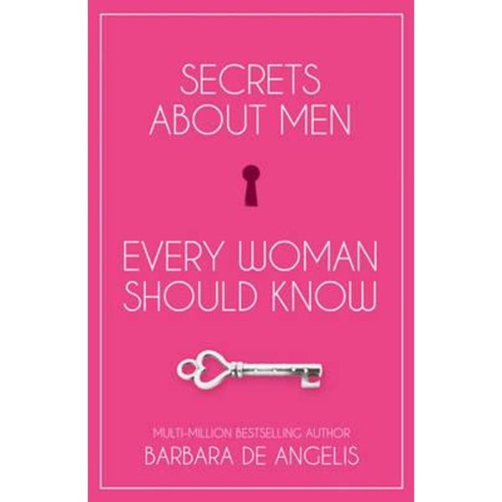 Secrets About Men Every Woman Should Know