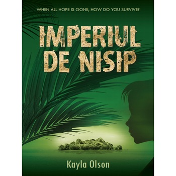 Imperiul castelului de nisip - Kayla Olson Imperiul castelului de nisip - Kayla Olson
