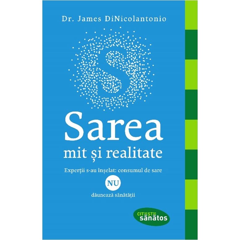 Sarea: mit si realitate - Dr. James Dinicolantino