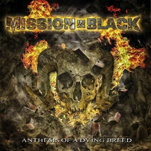 Mission In Black - Anthems Of A Dying Breed (CD)