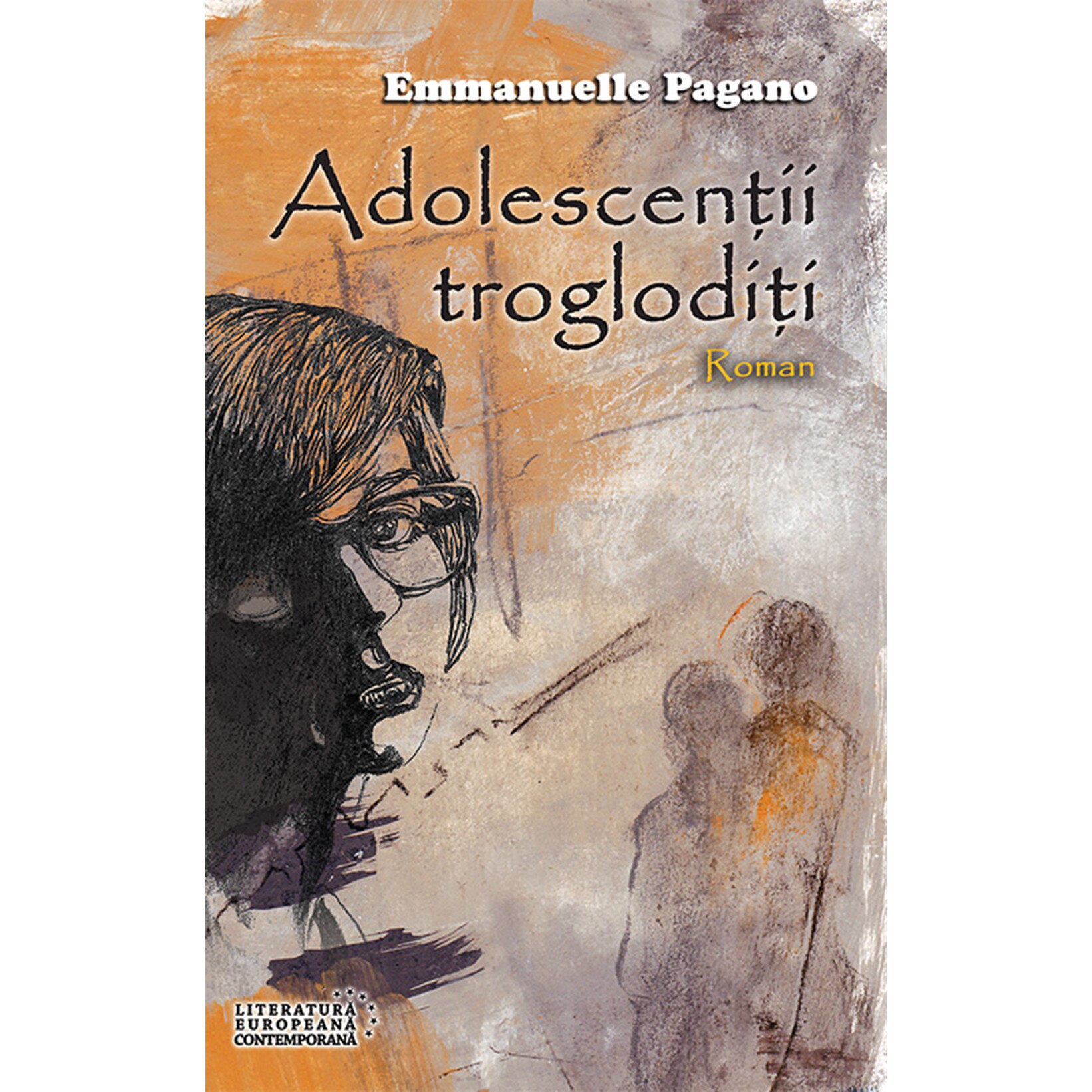Adolescentii trogloditi, autor Emmanuelle Pagano