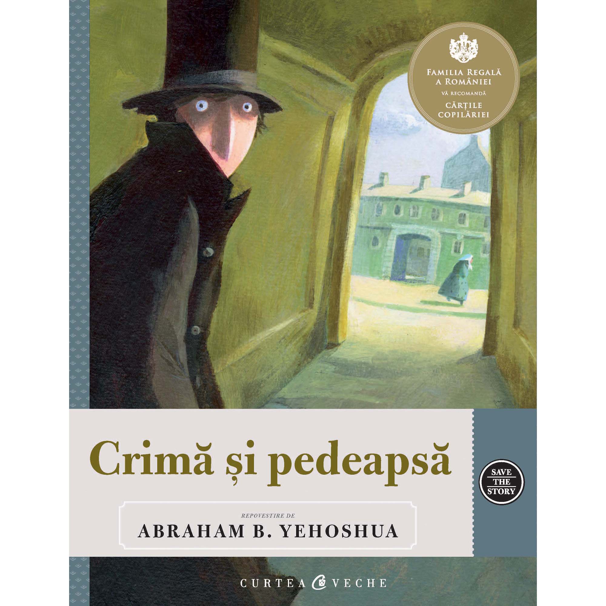 Crima si pedeapsa. Repovestire dupa romanul lui Fiodor Dostoevski - Abraham B. Yehoshua