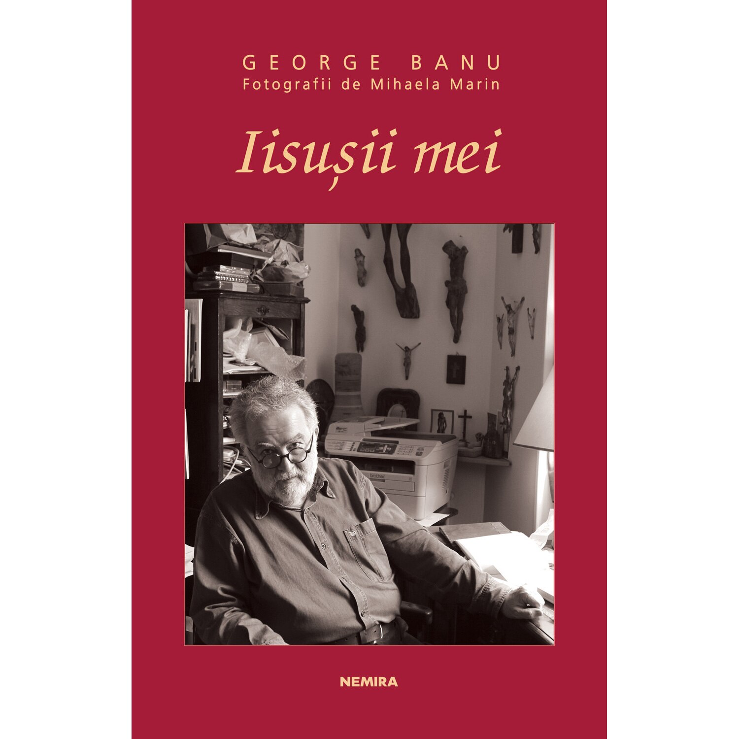 Iisusii mei sau coexistenta cu arta sacra - George Banu