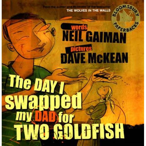 Day I Swapped my Dad for Two Goldfish
