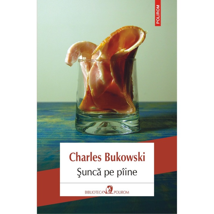 Sunca pe paine - Charles Bukowski