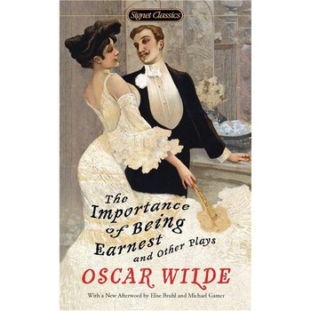 The Importance of Being Earnest and Other Plays - Oscar Wilde The Importance of Being Earnest and Other Plays - Oscar Wilde