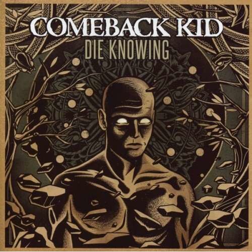 Comeback Kid - Die Knowing (CD)