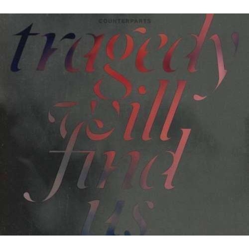 Counterparts - Tragedy Will Find Us (CD)