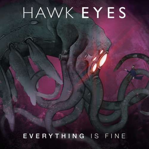 Hawk Eyes - Everything is Fine (CD)