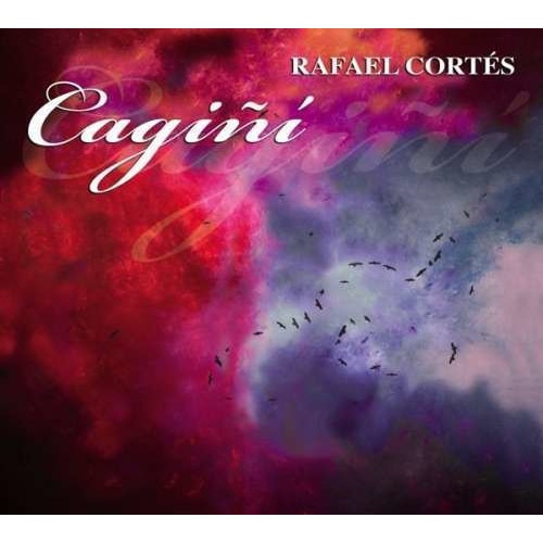 Rafael Cortes - Cagini (CD)