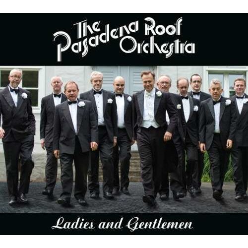 Pasadena Roof Orchestra - Ladies & Gentlemen (CD)
