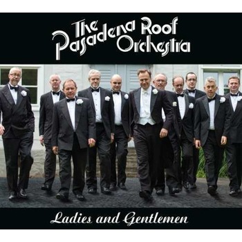 Pasadena Roof Orchestra - Ladies & Gentlemen (CD) Pasadena Roof Orchestra - Ladies & Gentlemen (CD)