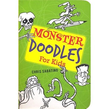 Monster Doodles for Kids - Chris Sabatino Monster Doodles for Kids - Chris Sabatino