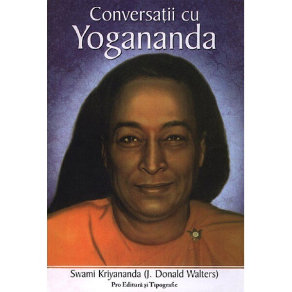Conversatii cu Yogananda - Swami Kriyananda (J.Donald)