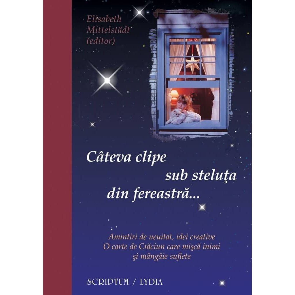 Cateva clipe sub steluta din fereastra - Elisabeth Mittelstadt