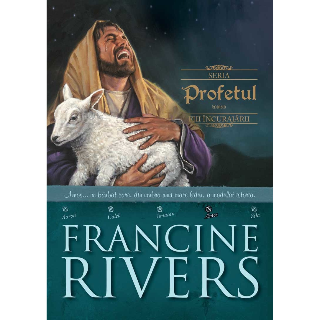Profetul - Amos. Fiii incurajarii 4 - Francine Rivers