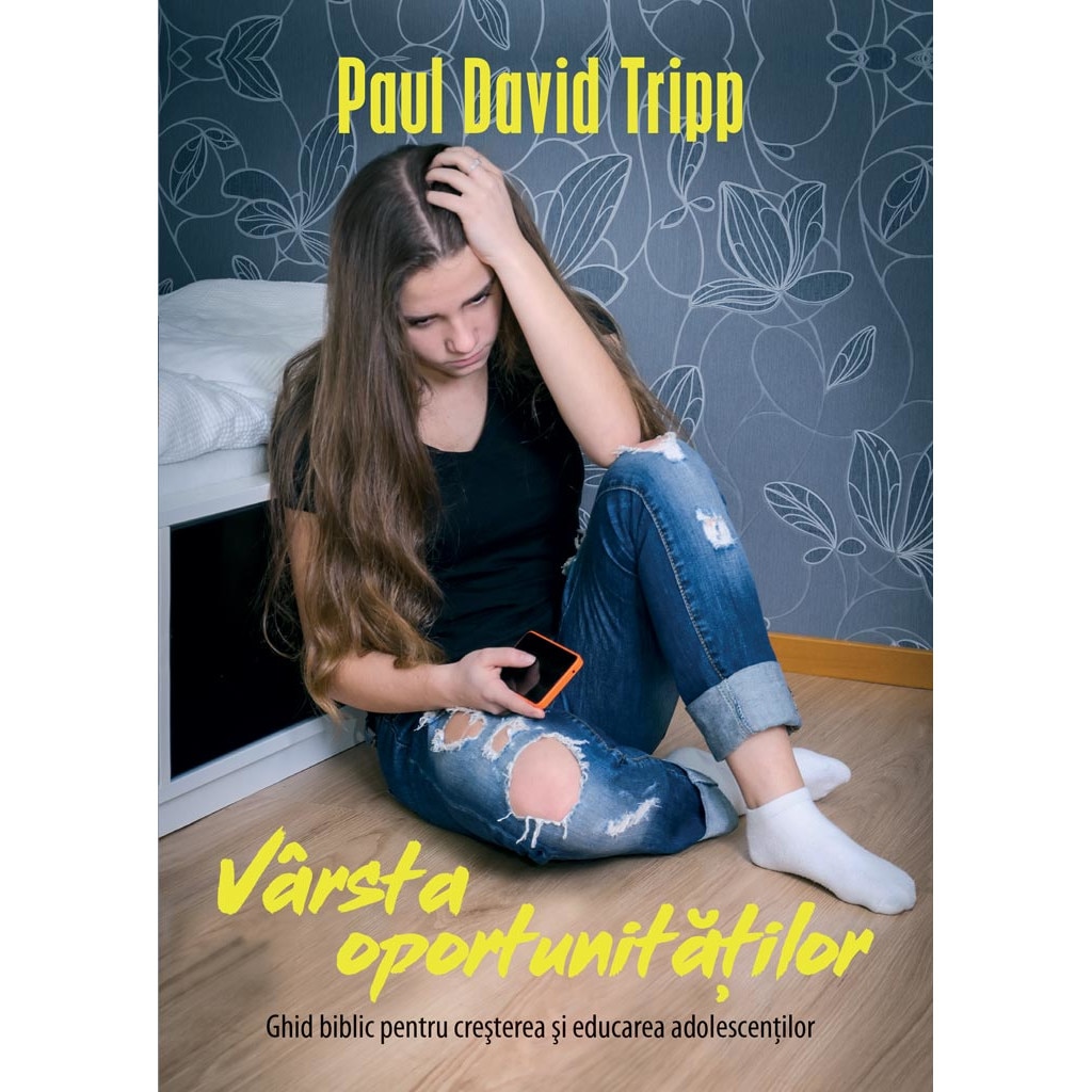 Varsta oportunitatilor - Paul David Tripp