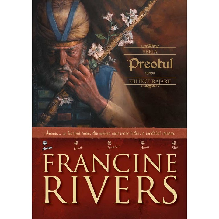 Preotul - Aaron. Fiii incurajarii 1 - Francine Rivers