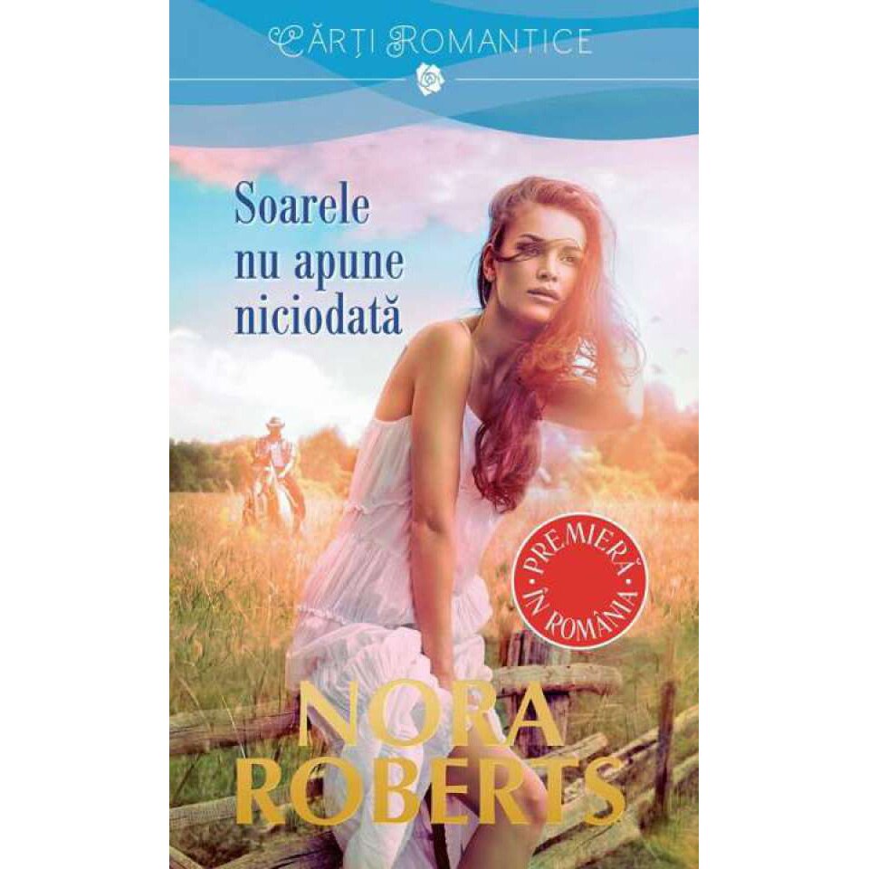 Soarele nu apune niciodata - Nora Roberts