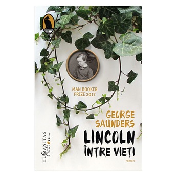 Lincoln intre vieti - George Saunders Lincoln intre vieti - George Saunders