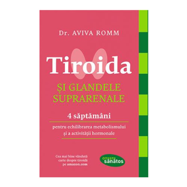 Tiroida si glandele suprarenale - Dr. Aviva Romm