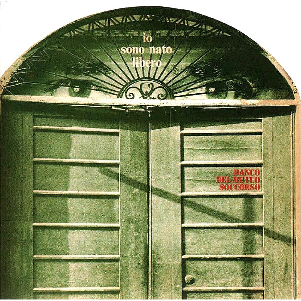 Banco Del Mutuo Soccorso - Io Sono Nato Libero [LP] (vinyl)