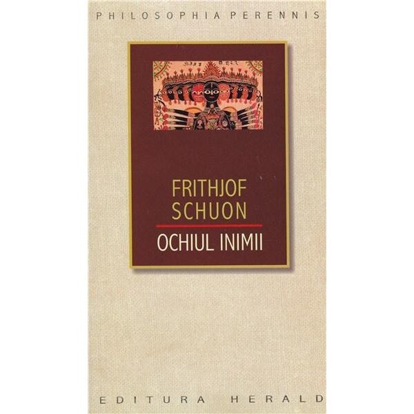 Ochiul Inimii - Frithjof Schuon