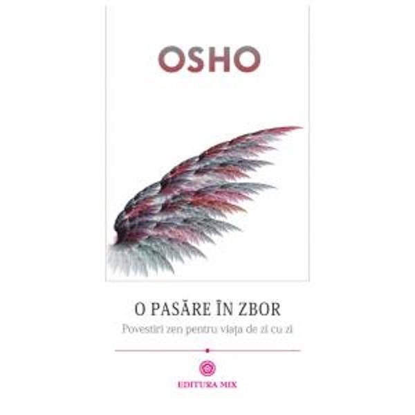 O pasare in zbor - Osho