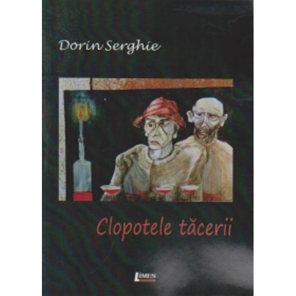 Clopotele tacerii - Dorin Serghie