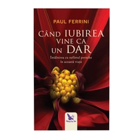 cand iubirea vine ca un dar - paul ferrini imagen 3_0_
0