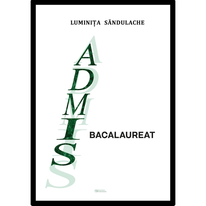 Bacalaureat. Admis. Luminita Sandulache