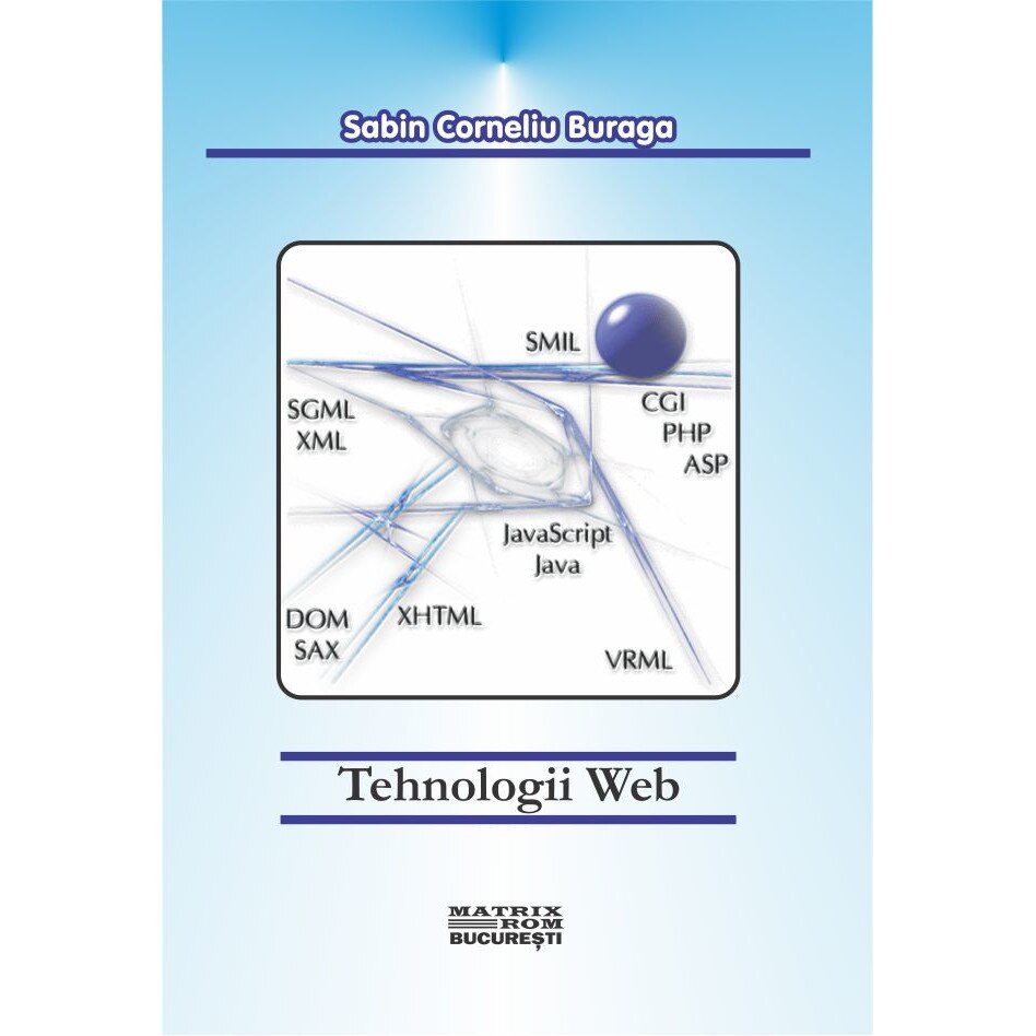 Tehnologii web (2 volume), Sabin Corneliu Buraga