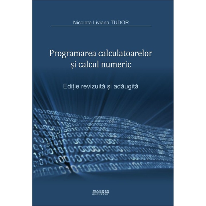 Programarea calculatoarelor si calcul numeric, Nicoleta Liviana Tudor