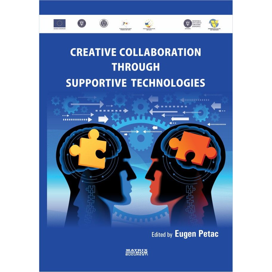 Creative Collaboration through Supportive Technologies, Eugen Petac - Editor