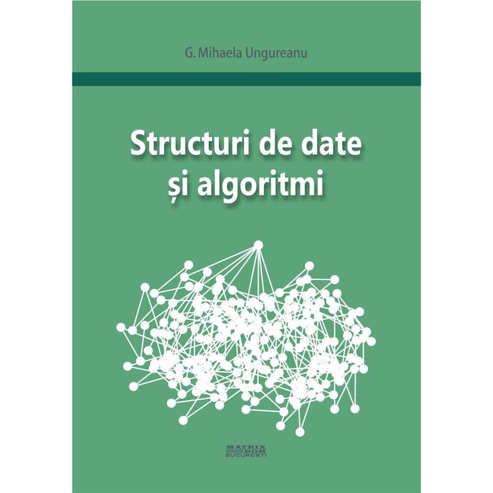 Structuri de date si algoritmi, G. Mihaela Ungureanu