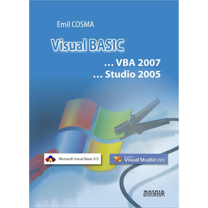Visual BASIC. VBA 2007. Studio 2005, Emil Cosma